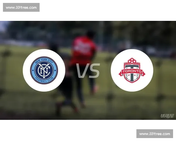 纽约城vs焦点对决解析球队状态战术走势与胜负看点比赛前瞻实力对比
